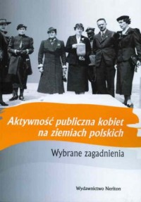 Aktywność publiczna kobiet na ziemiach - okładka książki