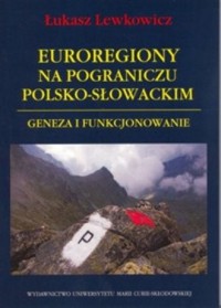 Euroregiony na pograniczu polsko-słowackim. - okładka książki