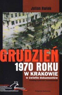 Grudzień 1970 roku w Krakowie w - okładka książki