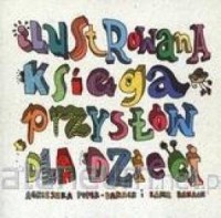 Ilustrowana ksiega przysłów dla - okładka książki