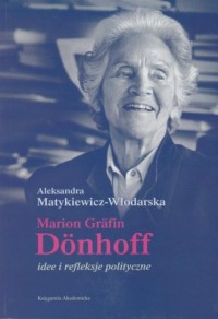 Marion Grafin Donhoff. Idee i refleksje - okładka książki