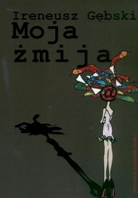 Moja żmija - okładka książki