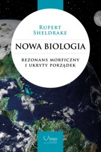 Nowa biologia. Rezonans morficzny - okładka książki