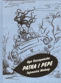 Patka i Pepe. Tajemnica Meduzy - okładka książki