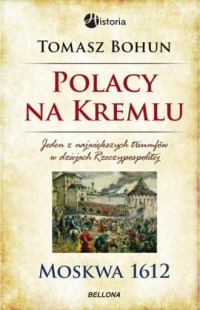Polacy na Kremlu. Moskwa 1612 - okładka książki