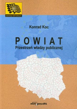 Powiat. Przestrzeń władzy publicznej - okładka książki