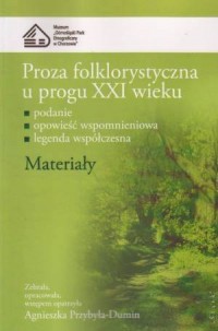 Proza folklorystyczna u progu XXI - okładka książki
