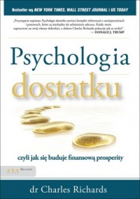 Psychologia dostatku, czyli jak - okładka książki