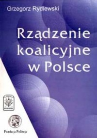 Rządzenie koalicyjne w Polsce - okładka książki