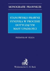Stanowisko prawne syndyka w procesie - okładka książki