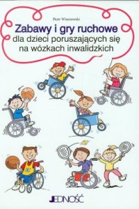 Zabawy i gry ruchowe dla dzieci - okładka książki
