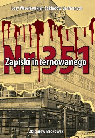 Zapiski internowanego. Losy Wrocławskich - okładka książki