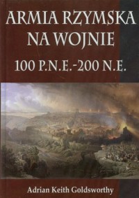 Armia rzymska na wojnie 100 p.n.e. - okładka książki