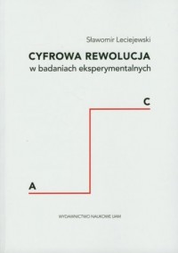 Cyfrowa rewolucja w badaniach eksperymentalnych - okładka książki