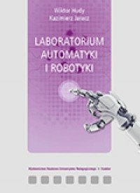 Laboratorium automatyki i robotyki - okładka książki