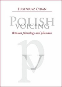 Polish voicing. Between phonology - okładka książki