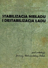 Stabilizacja nieładu i destabilizacja - okładka książki