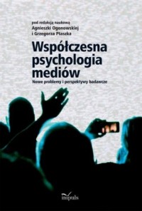 Współczesna psychologia mediów. - okładka książki