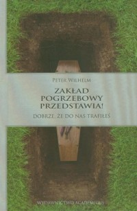 Zakład pogrzebowy przedstawia! - okładka książki