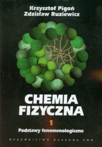 Chemia fizyczna. Tom 1. Podstawy - okładka książki