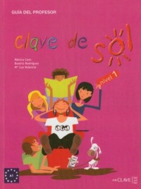 Clave de Sol 1. Guia del Profesor. - okładka podręcznika