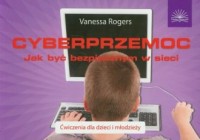 Cyberprzemoc. Jak być bezpiecznym - okładka książki