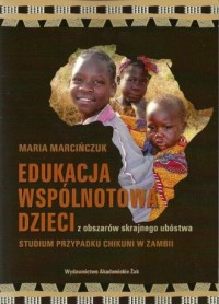 Edukacja wspólnotowa dzieci z obszarów - okładka książki