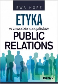 Etyka w zawodzie specjalistów Public - okładka książki