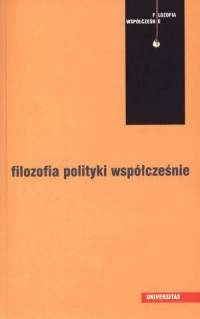 Filozofia polityki współcześnie. - okładka książki