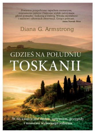 Gdzieś na południu Toskanii - okładka książki