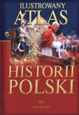 Ilustrowany atlas historii Polski. - okładka książki