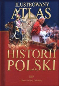 Ilustrowany atlas historii Polski. - okładka książki