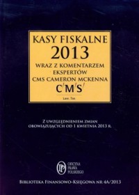 Kasy fiskalne 2013 wraz z komentarzem - okładka książki