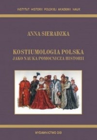 Kostiumologia polska jako nauka - okładka książki