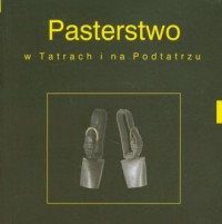 Pasterstwo w Tatrach i na Podtatrzu - okładka książki