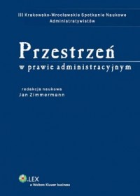 Przestrzeń w prawie administracyjnym - okładka książki