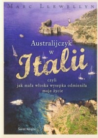 Australijczyk w Italii czyli jak - okładka książki