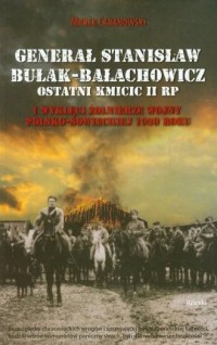 Generał Stanisław Bułak-Bałachowicz. - okładka książki