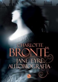 Jane Eyre. Autobiografia - okładka książki