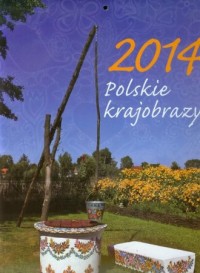 Kalendarz 2014. Polskie krajobrazy - okładka książki