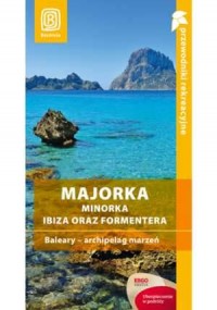 Majorka, Minorka, Ibiza oraz Formentera. - okładka książki