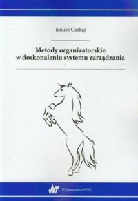 Metody organizatorskie w doskonaleniu - okładka książki