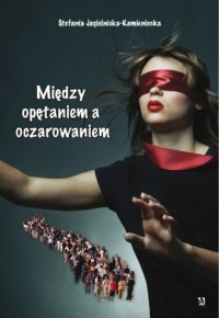 Między opętaniem a oczarowaniem - okładka książki