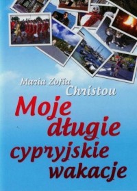 Moje długie cypryjskie wakacje - okładka książki