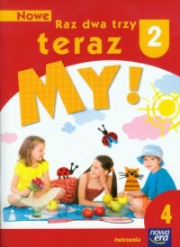 okładka podręcznika - Nowe Raz dwa trzy teraz My. Klasa 2. Szkoła podstawowa. Ćwiczenia cz. 4