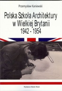 Polska Szkoła Architektury w Wielkiej - okładka książki