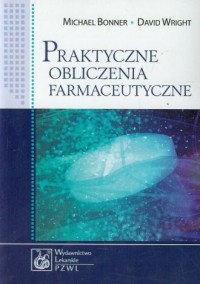 Praktyczne obliczenia farmaceutyczne - okładka książki
