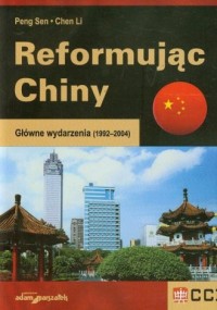 Reformując Chiny. Główne wydarzenia - okładka książki