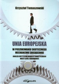 Unia Europejska w poszukiwaniu - okładka książki