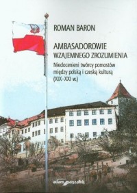 Ambasadorowie wzajemnego zrozumienia - okładka książki